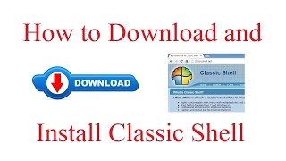 How to Download and Install Classic Shell