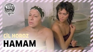 Çil Horoz - Hamam