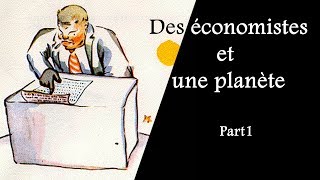 #9. Des économistes et une planète (1/2)