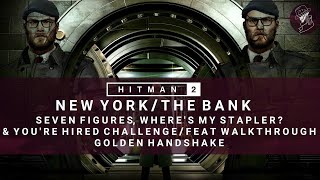 HITMAN 2 | The Bank | Seven Figures, Where's My Stapler?, You're Hired! | Challenge/Feats