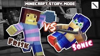 Sonic VS Undertale Frisk Fight! Minecraft Story Mode (Heroes Theme)
