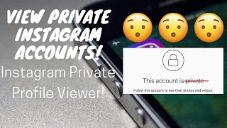 Instagram Private Profile Viewer ? How to view Private Instagram Account ?