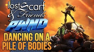 Dancing on a Pile of Bodies - PWND - Collaborative Effort