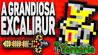 EXCALIBUR E CLENTAMINATOR! | Terraria: Modo Expert | #34