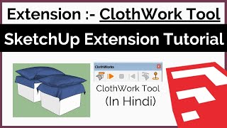 ClothWork for clothing effect in model in SketchUp