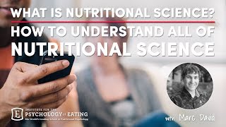 What is "Nutritional Science" - How to Understand All of "Nutritional Science" - Marc David