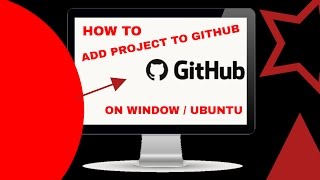 How to add project  to  Github account for Windows/Ubuntu?