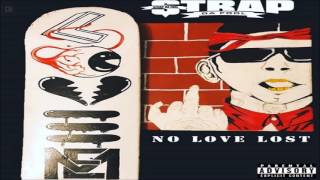 Strap Da Fool - No Love Lost [FULL MIXTAPE + DOWNLOAD LINK] [2017]