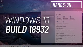 Window 10 build 18932 (20H1): Settings, WSL2, Ink Workspace, more