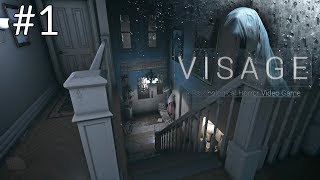 Visage - First 25 Minutes Early Access Gameplay Walkthrough Part 1 (New Horror Game 2018)