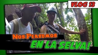 NOS PERDIMOS EN LA SELVA - Vlog#13 [JohannTV]