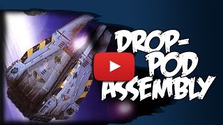 Space Marines Drop Pod Assembly Tutorial