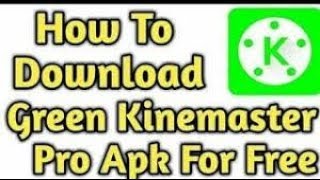 Kine Master New Update 2019 (Latest Version Unlocked Mod)| Kinemaster APK Download| [2019]