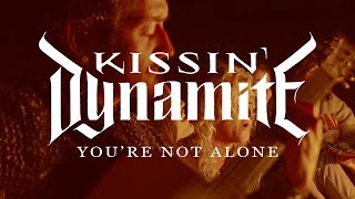 Kissin' Dynamite "You're Not Alone" (OFFICIAL VIDEO)