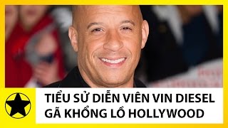 Tiểu sử Vin Diesel || Gã Khổng Lồ Của Hollywood Và Nổi Buồn Vô Hạn Của Kẻ Bất Khả Chiến Bại