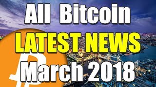 BITCOIN LATEST NEWS MARCH 2018 (BINANCE, BITTREX, ETC)