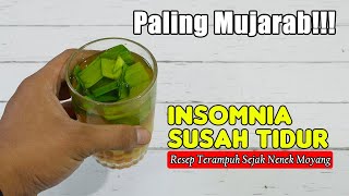 SUDAH BANYAK YANG SEMBUH, INSOMNIA / SULIT TIDUR SEMBUH SEKETIKA || MENGATASI INSOMNIA SECARA ALAMI