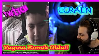 Elraen - 13 Yaşındaki İzleyicisinin Yayınına Konuk OLUYOR!