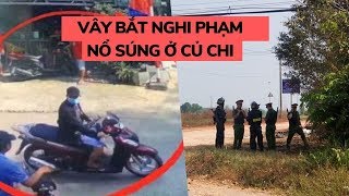 Nghẹt thở: Cảnh sát vây bắt nghi phạm xả súng trong sới bạc ở Củ Chi