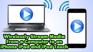 How To Wirelessly Stream Videos And Music From Computer To iPhone iPad And iPod