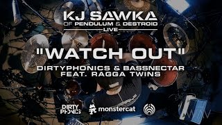 Dirtyphonics & Bassnectar - Watch Out (feat. Ragga Twins)  [KJ Sawka Drum Cover]
