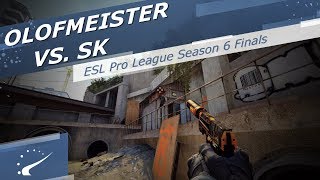 olofmeister vs. SK - ESL Pro League Season 6 Finals
