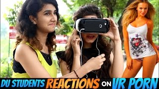 DU Students Watches 360 Porn First Time : Hilarious Reactions