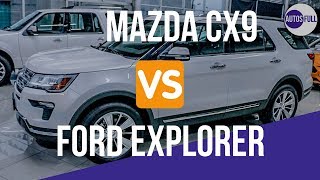 Mazda CX9 VS Ford Explorer ¿Cual es la mejor?