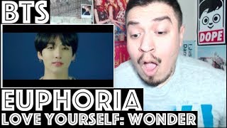 BTS Euphoria : Theme of LOVE YOURSELF 起 Wonder REACTION