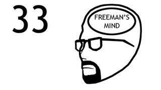 Freeman's Mind: Episode 33