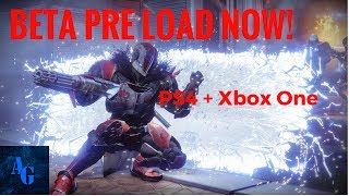 Destiny 2 -  BETA PRE LOAD INFO !