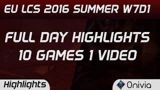 EU LCS Full W7D1 Highlights UOL vs GIA | G2 vs SPY | ROC vs VIT | OG vs S04 | FNC vs H2K Summer 2016