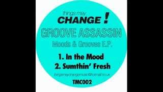 Groove Assassin - Sumthin' Fresh (Moods & Grooves EP)