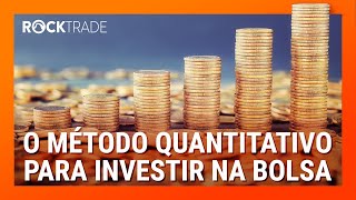 O MÉTODO QUANTITATIVO para investir na bolsa