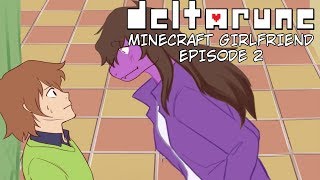 Minecraft Girlfriend! S1 Episode 2 (Deltarune Comic Dub)