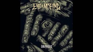 End Of Nothing - Oblivious 2018 (Full Album)