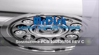 Sostituzione scheda logica (PCB) Seagate 100535704 REV C - MrDisk.it