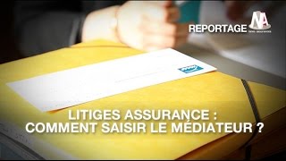 Litige avec mon assureur, comment saisir le médiateur ?