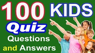 100 KIDS Quiz Simple General Knowledge (GK) with Questions & Answers for Kids, Students