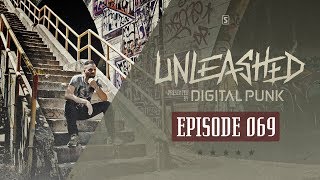 069 | Digital Punk - Unleashed