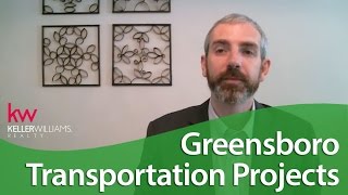 Greensboro Real Estate Agent: Transportation changes in Greensboro