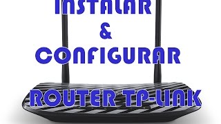 Aprende a configurar un  Router TP-LINK de manera correcta