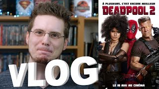 Vlog - Deadpool 2