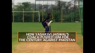 HOW YASHASVI JAISWAL’S COACH PUSHED HIM FOR THE CENTURY AGAINST PAKISTAN