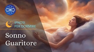 Sonno guaritore - meditazione guidata per dormire (ipnosi)