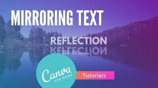 Mirroring Text with Canva