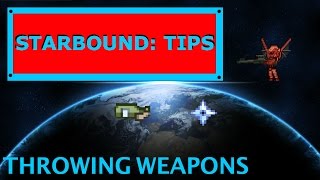 Starbound Tips: Throwing Weapons