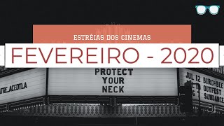 Estreias no Cinema - FEVEREIRO 2020. Filmes com Lançamento Este Mês