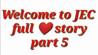#jec JEC full ❤ love story part 5 || Arnav & Astha