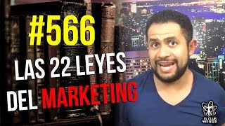 Las 22 Leyes Inmutables del Marketing - #ElClubDeLaMente 566